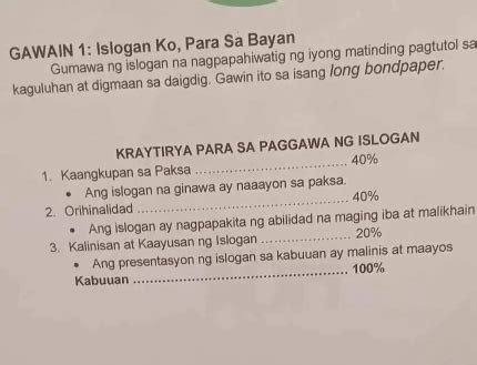 Solved: GAWAIN 1: Islogan Ko, Para Sa Bayan Gumawa ng .